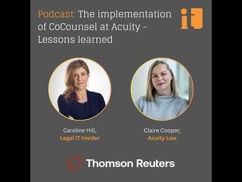 Podcast: The implementation of CoCounsel at Acuity - Lessons learned