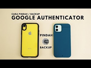 How to Move or Backup Google Authenticator
