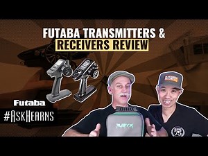 FUTABA Transmitters & Receivers Review | #askhearns