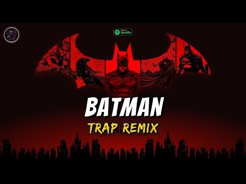 Batman (Theme) [Trap Remix] - Trap Remix Guys