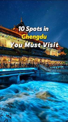 10 Must-Visit Spots in Chengdu, China