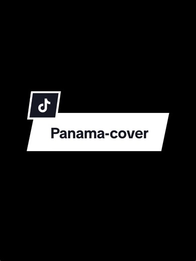 Discover the Panama Cover: Lyrics and Dance Moves