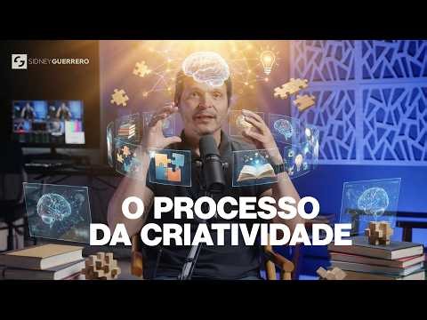 O Processo da CRIATIVIDADE - Como funciona o mecanismo das grandes e Geniais Ideias.