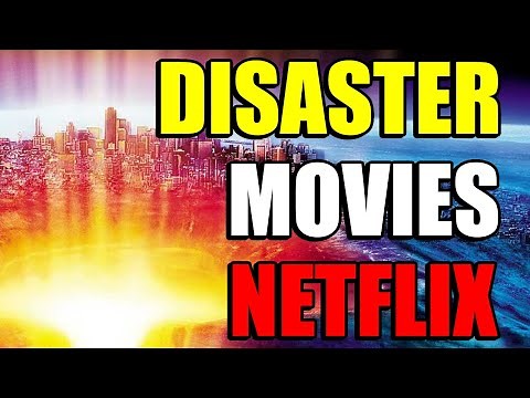 BEST DISASTER MOVIES ON NETFLIX IN 2020 (UPDATED!)