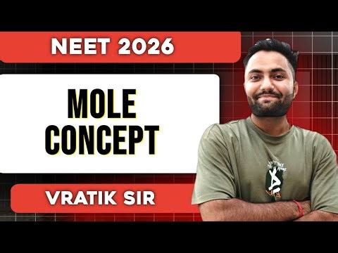 L-05 Mole Concept | JEE/NEET 2026 | Vratik Sir