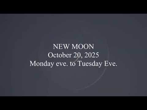 NEW MOON ALERT ‼️ OCTOBER 20,2025 MONDAY EVE. TO TUESDAY EVE