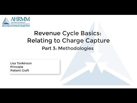 Revenue Cycle Basics: Methodologies – Part 3