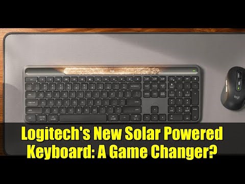 Logitech's New Solar Powered Keyboard: A Game Changer?