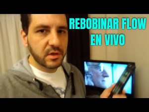 Cablevisión FLOW, Cómo Rebobinar la programación En Vivo
