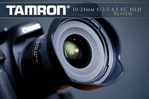 Tamron 10-24mm f/3.5-4.5 VC HLD Review - DustinAbbott.net
