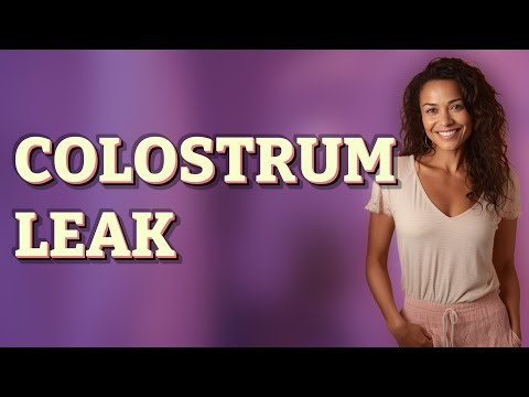 When Do Breasts Typically Start Leaking Colostrum?