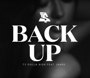 Ty Dolla $ign - 'Back Up' (Feat. 24hrs)