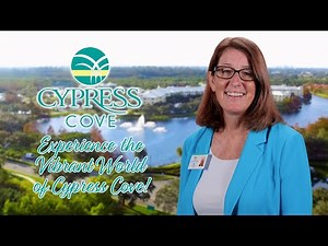 Cypress Cove - Enjoy the Vibrant Lifestyle!