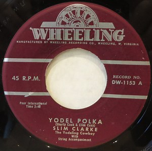 Yodeling Slim Clarke - Yodel Polka