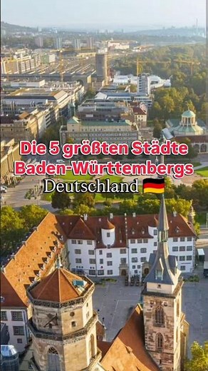 Die 5 größten Städte Baden-Württembergs, Deutschland 🇩🇪 #badenwürttemberg #deutschland #stuttgart