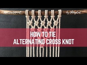 Macrame tutorial: How to tie Alternating Cross Knot