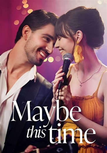 May Be This Time - Drama