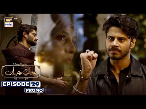 NEW! Jaan e Jahan Episode 29 | Promo | ARY Digital Drama