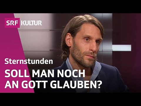Die Gretchenfrage: Hübl und Tetens streiten über Gott | Sternstunde Philosophie | SRF Kultur