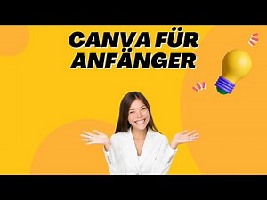 Canva für Anfänger – So erstellst du in Minuten professionelle Designs!
