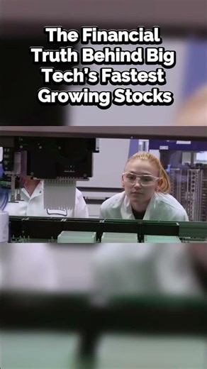 The Financial Truth Behind Big Tech’s Fastest Growing Stocks