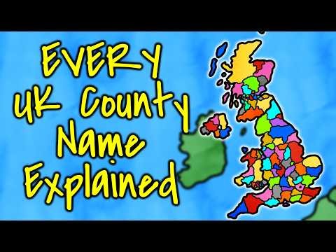 EVERY UK County Name Explained