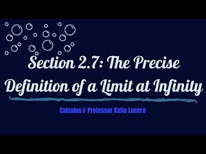 2_7 Precise Definition of Limit at Infinity