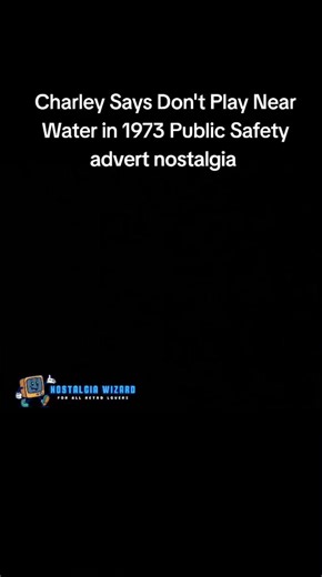 Charley Says Don't Play Near Water in 1973 Public Safety advert nostalgia #charley #waterdanger #danger #safety #publicsafety #70s #tv #advert #nostalgic #nostalgia #retro #vintage #shocking #childhoodmemories #childhood | Nostalgia Wizard
