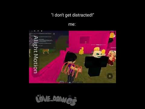I dont get distracted!| #alightmotion #meme #roblox