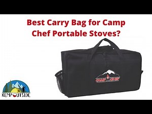 Camp Chef Mountain Series Camp Stove Carry Bag Review | Best Carry Bag for Everest Stove