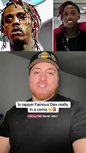 Is rapper Famous Dex really in a coma here is everything we know 🧐🚨
