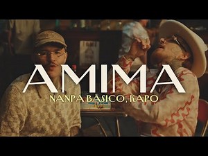 Nanpa Básico, Kapo - AMIMA🔥 (Letra)