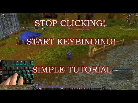 Preparing for WoW Shadowlands: Stop Clicking and Start Keybinding ( Simple to the point Guide )