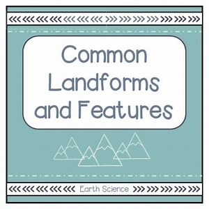 Common Landforms and Features Graphic Organizer