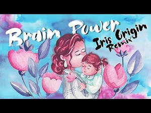 Iris - Brain Power (Iris Origin Remix)「Official Lyric Video」【HEADLINER's - REMIXES OF BRAIN POWER -】