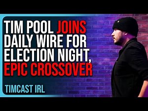 Tim Pool JOINS Daily Wire For Election Night, EPIC CROSSOVER