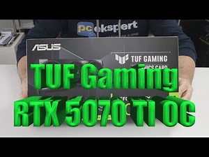 ASUS TUF Gaming GeForce RTX 5070 Ti OC unboxing