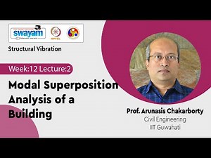 Lec 39: Modal Superposition Analysis of a Building