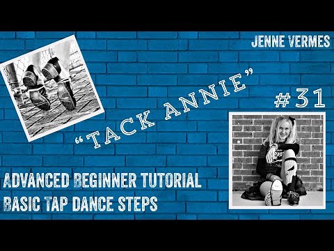 LEARN TO TAP DANCE - TACK ANNIE - Free online dance class! - Tap Dance Step Tutorial