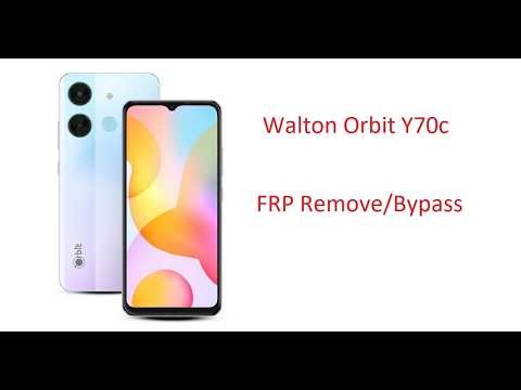 Walton Orbit Y70c Frp Remove l Walton Orbit Y70c Frp Bypass l Walton Orbit Y70c CPU Type SC9863