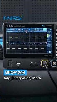 FNIRSI DPOF1204 | Oscilloscope Math: Master Signal Integration in Seconds!