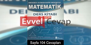 6. Sınıf Matematik Ders Kitabı Cevapları Ata Yayıncılık Sayfa 104