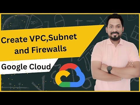 Create VPC, Subnet, Network tags & Firewall Rules in GCP