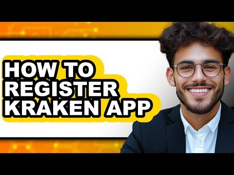How to Register Kraken App - Step by Step