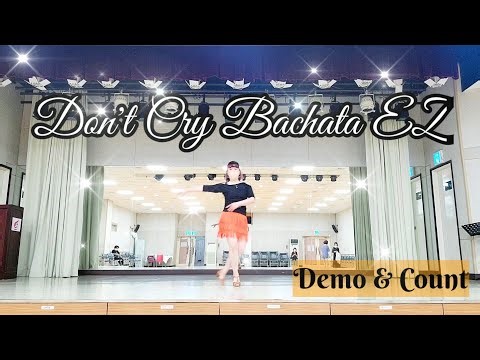 Don't Cry Bachata EZ - Line Dance (Demo & Count)