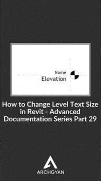 How to Change Level Text Size in Revit - Advanced Documentation Series Part 29