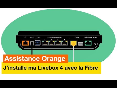 Assistance Orange - J'installe ma Livebox 4 avec la Fibre - Orange