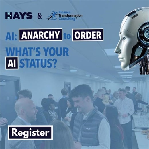 Finance Transformation Consulting & Hays AI Anarchy to Order Event #financetransformation