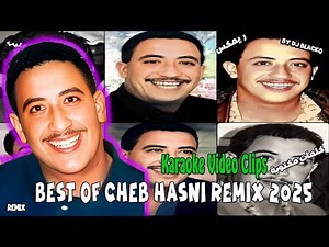 CHEB HASNI REMIX COMPILATION 2025 كوكتال أجمل ريمكسات الشاب حسني
