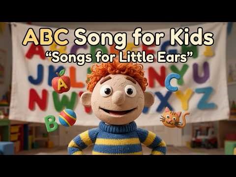 ABC Song for Kids | Learn the Alphabet A to Z | Songs for Little Ears